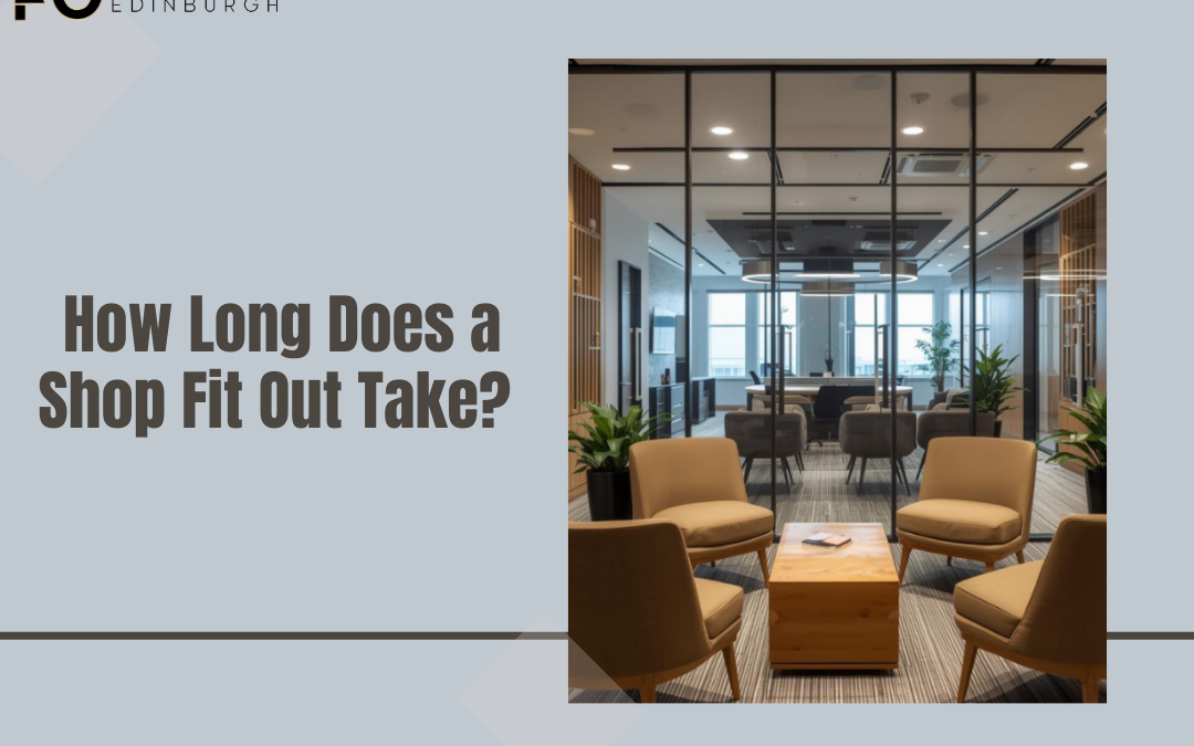 How Long Does a Shop Fit Out Take?